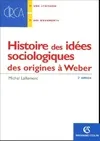 Histoire des idées sociologiques., Des origines à Weber, Histoire des idées sociologiques Tome I : Des origines à Weber