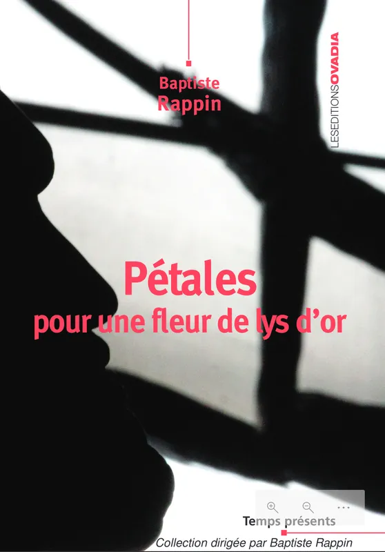 Livres Sciences Humaines et Sociales Philosophie Pétales pour une fleur de lys d’or Baptiste RAPPIN