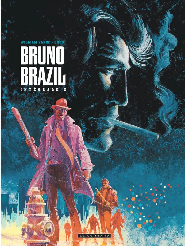 Livres BD BD adultes 2, Intégrale Bruno Brazil - Tome 2 - Intégrale Bruno Brazil 2, intégrale Greg