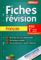 DéfiBac - Fiches de révision - Français 1res toutes séries - Nouveau programme + GRATUIT: pour 1 titre acheté, posez vos questions sur www.defibac.fr