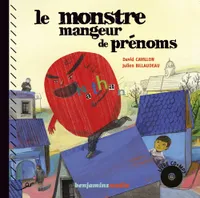 MONSTRE MANGEUR DE PRENOMS (+ CD)