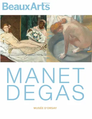 Manet / degas, AU MUSEE DORSAY