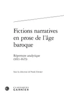Fictions narratives en prose de l'âge baroque, 2, Deuxième partie, FICTIONS NARRATIVES EN PROSE DE L'AGE BAROQUE - REPERTOIRE ANALYTIQUE. DEUXIEME - REPERTOIRE ANALYTI, Répertoire analytique. Deuxième partie (1611-1623)