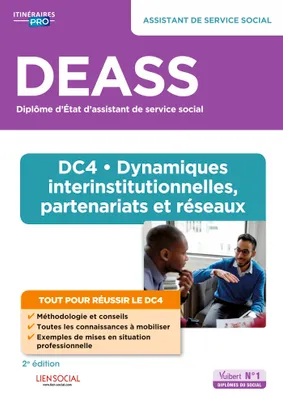 DEASS - DC4 Dynamiques interinstitutionnelles, partenariats et réseaux, Assistant de service social