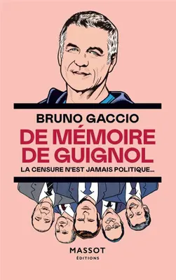De mémoire de Guignol - La censure n'est jamais politique