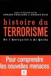 Histoire du terrorisme  De l'Antiquité à Al Qaida, de l'Antiquité à Al Qaida