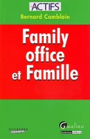 family office et famille
