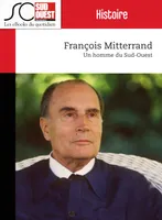 François Mitterrand, Un homme du Sud-Ouest