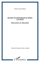 Henry de Monfreid et Rémy Lavigne, Rencontre en Abyssinie