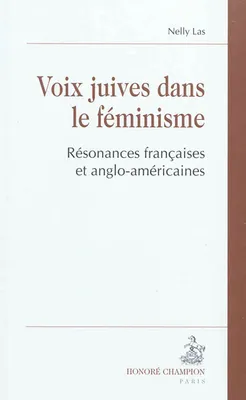 Voix juives dans le féminisme - résonances françaises et anglo-américaines, résonances françaises et anglo-américaines