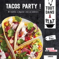 Tacos party !, 40 recettes à déguster avec un sombrero