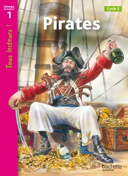 Pirates Niveau 1 - Tous lecteurs ! - Ed.2010, [cycle 2]