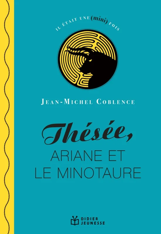 13, Thésée, Ariane et le Minotaure Jean-Michel Coblence