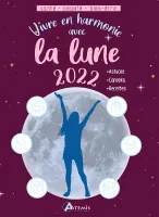 Vivre en harmonie avec la lune 2022