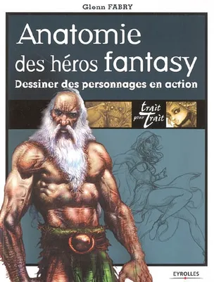 Anatomie des héros fantasy, Dessiner des personnages en action