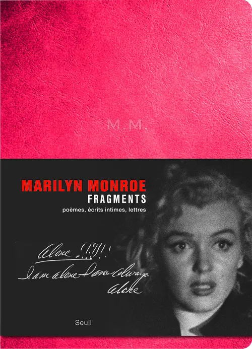 Livres Littérature et Essais littéraires Fragments (collector), Poèmes, écrits intimes, lettres Marilyn Monroe