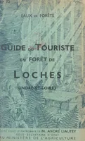 Guide du touriste en forêt de Loches (Indre-et-Loire)
