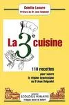 La 3e cuisine, 110 recettes pour suivre le régime hypotoxique du Dr Jean Seignalet