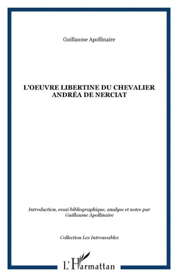 L'oeuvre libertine du Chevalier Andréa de Nerciat