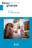 Revue générale n° 2021/4, Dossier : Les enfants du siècle