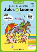 Cahier de vacances Jules et Léonie du CM1 au CM2 - Nouvelle édition