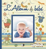 L'Album de bébé (couverture bleue - Garçon)