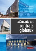 Mémento des contrats globaux, Métiers - Méthodes - Valeurs - Cas pratiques