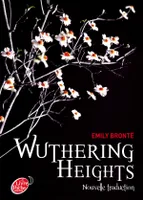 Wuthering Heights, nouvelle traduction - Texte Abrégé