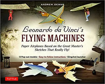 Leonardo da Vinci's Flying Machines Kit /anglais