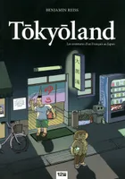 Tokyōland, les aventures d'un Français au Japon