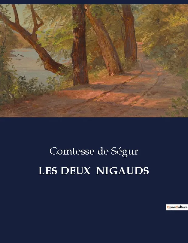 Livres Littérature et Essais littéraires Romans contemporains Francophones LES DEUX  NIGAUDS, . Comtesse Sophie de Ségur (née Rostopchine)