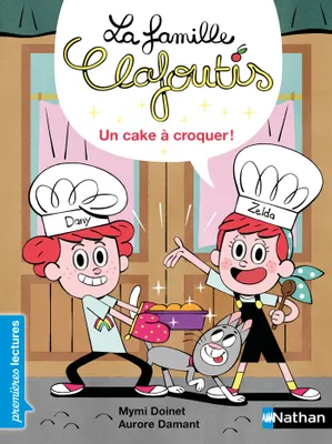 La famille Clafoutis : Un cake à croquer - Premières Lectures - Dès 6 ans - Livre numérique