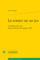 La science est un jeu, La théorie des jeux dans la France des années 1950
