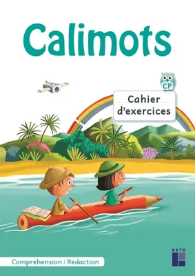 Calimots - cahier d'exercices de compréhension - rédaction + stickers