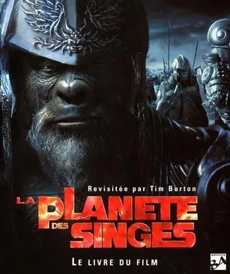 Planete des singes (livre du film) (La), le livre du film
