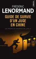 Les nouvelles enquêtes du juge Ti, Guide de survie d'un juge en Chine, Les Nouvelles Enquêtes du juge TI