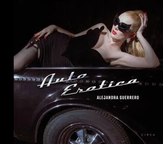 Alejandra Guerrero - Auto Erotica /anglais