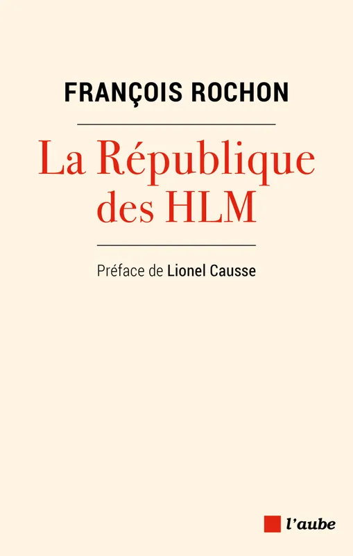 La République des HLM François ROCHON