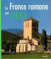 La France romane par GEO