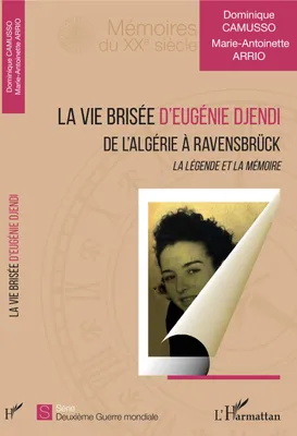 La vie brisée d'Eugénie Djendi, De l'algérie à ravensbrück