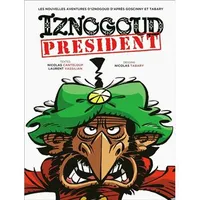 Les nouvelles aventures d'Iznogoud, Iznogoud président - tome 29