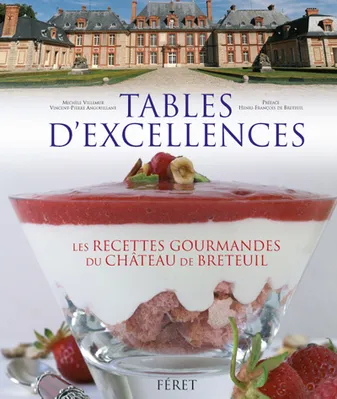 Tables d'excellence, histoire & gastronomie au château de Breteuil