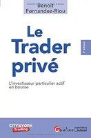 Le trader privé, L'investisseur particulier actif en bourse