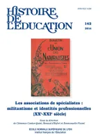 Histoire de l'éducation, n°142/2014, Les associations de spécialistes : militantisme et identités professionnelles (XXe-XXIe siècle)