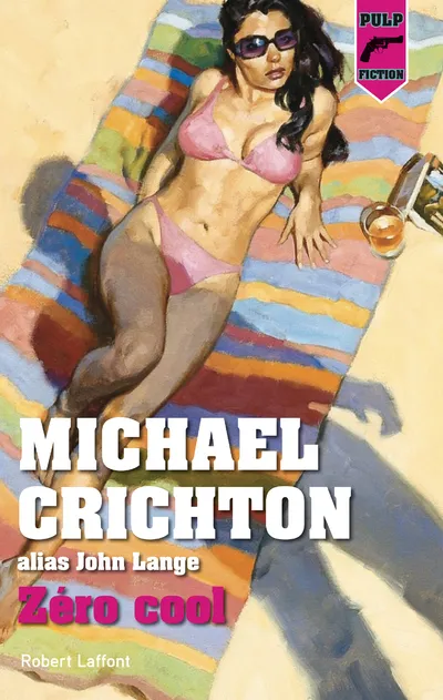 Livres Polar Thriller Zéro Cool - édition française Michael Crichton