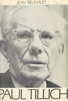Paul Tillich, Philosophe et théologien