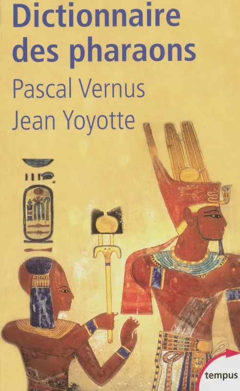 Livres Histoire et Géographie Histoire Antiquité Dictionnaire des Pharaons Pascal Vernus, Jean Yoyotte