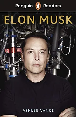 Elon Musk: Penguin Readers Level 3