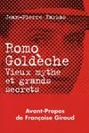 Romo Goldèche - vieux mythe et grands secrets du journalisme, vieux mythe et grands secrets du journalisme