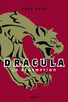 Dracula : T. 2 : la rédemption